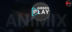 How to Download and Install AniMixPlay - How AniMixPlay is different from other such services