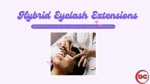 Making Hybrid Eyelash Extension - Hybrid Eyelash Extension Care Instructions